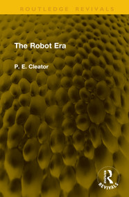 The Robot Era by P. E. Cleator, 9781041164449
