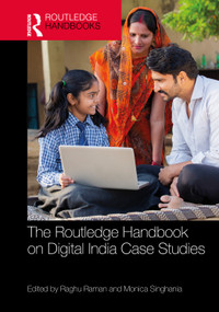 The Routledge Handbook on Digital India Case Studies (e-Governance Management Cases) by Raghu Raman, Monica Singhania, 9781041308836