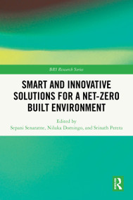 Smart and Innovative Solutions for a Net-Zero Built Environment by Sepani Senaratne, Niluka Domingo, Srinath Perera, 9781041256892