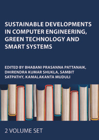 Sustainable Developments in Computer Engineering, Green Technology and Smart Systems (2 Volume Set) by Bhabani Prasanna Pattanaik, Dhirendra Kumar Shukla, Sambit Satpathy, Kamalakanta Muduli, 9781041358947