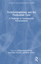Technomorphisms and the Posthuman Turn (A Challenge to Contemporary Psychoanalysis) by Leticia Glocer Fiorini, Jean Marc Tauszik, Silvia Acosta, 9781041326618
