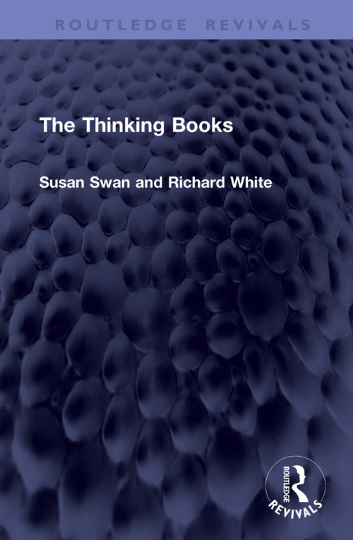 The Thinking Books by Susan Swan, Richard White, 9781041464488