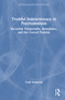 Truthful Indeterminacy in Psychoanalysis (Recursive Temporality, Remainder, and the Curved Position) by Todd Anderson, 9781041437628
