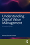Understanding Digital Value Management (A Practical Guide) by Ahmed Farouk Kineber, 9781041453154