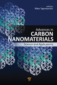Advances in Carbon Nanomaterials (Science and Applications) by Nikos Tagmatarchis, 9789814267878