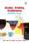 Alcohol, Drinking, Drunkenness ((Dis)Orderly Spaces) by Mark Jayne, Gill Valentine, Sarah Holloway, 9780754671602
