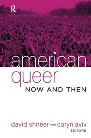 American Queer, Now and Then by David Shneer, Caryn Aviv, 9781594511714