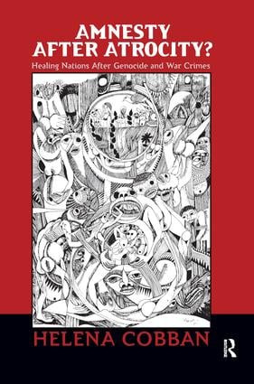Amnesty After Atrocity? (Healing Nations After Genocide and War Crimes) by Helena Cobban, 9781594513169