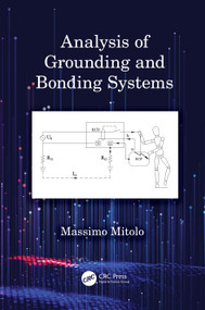 Analysis of Grounding and Bonding Systems by Massimo Mitolo, 9780367341251