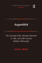 Augenblick (The Concept of the 'Decisive Moment' in 19th- and 20th-Century Western Philosophy) by Koral Ward, 9780754660972