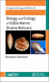 Biology and Ecology of Edible Marine Bivalve Molluscs by Ramasamy Santhanam, 9781771886260