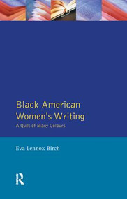 Black American Women's Writings by Eva Lennox Birch, 9781138180185