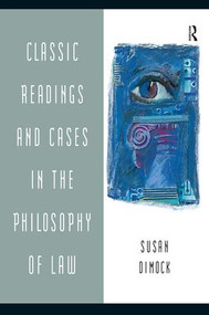 Classic Readings and Cases in the Philosophy of Law by Susan Dimock, 9780321187840