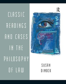 Classic Readings and Cases in the Philosophy of Law by Susan Dimock, 9781138457652