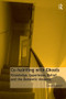 Co-habiting with Ghosts (Knowledge, Experience, Belief and the Domestic Uncanny) by Caron Lipman, 9781409467724