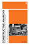 Constructive Anarchy (Building Infrastructures of Resistance) by Jeff Shantz, 9781409404026