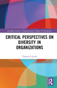 Critical Perspectives on Diversity in Organizations by Thomas Calvard, 9781138633780