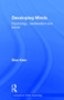 Developing Minds (Psychology, neoliberalism and power) by Elise Klein, 9781138653917