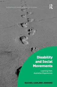 Disability and Social Movements (Learning from Australian Experiences) by Rachel Carling-Jenkins, 9781472446329