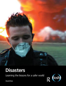 Disasters (Learning the Lessons for a Safer World) by David Eves, 9781138144231