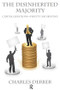 Disinherited Majority (Capital Questions-Piketty and Beyond) by Charles Derber, 9781612058313