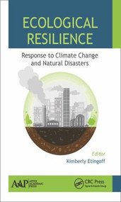 Ecological Resilience (Response to Climate Change and Natural Disasters) by Kimberly Etingoff, 9781771883108