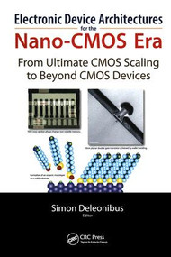 Electronic Devices Architectures for the NANO-CMOS Era by Simon Deleonibus, 9789814241281