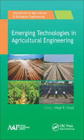 Emerging Technologies in Agricultural Engineering by Megh R. Goyal, 9781771883405