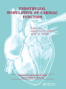 Endothelial Modulation of Cardiac Function by Malcolm J Lewis, Ajay M Shah, 9789057021206