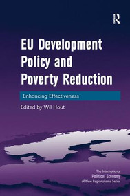 EU Development Policy and Poverty Reduction (Enhancing Effectiveness) by Wil Hout, 9780754648956