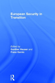 European Security in Transition by Franz Kernic, Gunther Hauser, 9780754649618