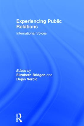 Experiencing Public Relations (International Voices) by Elizabeth Bridgen, Dejan Vercic, 9781138632431