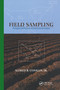 Field Sampling (Principles and Practices in Environmental Analysis) by Alfred R. Conklin, Jr., 9780824754716