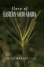 Flora Of Eastern Saudi Arabia by James P. Mandaville, 9780710303714