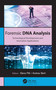 Forensic DNA Analysis (Technological Development and Innovative Applications) by Elena Pilli, Andrea Berti, 9781771889056