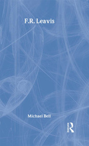 F.R. Leavis by Michael Bell, 9780415008976
