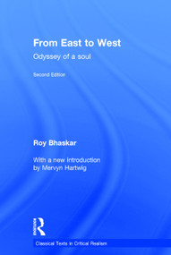 From East To West (Odyssey of a Soul) by Roy Bhaskar, 9780415717014