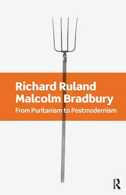 From Puritanism to Postmodernism (A History of American Literature) by Richard Ruland, Malcolm Bradbury, 9781138402355