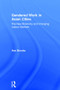 Gendered Work in Asian Cities (The New Economy and Changing Labour Markets) by Ann Brooks, 9780754647003
