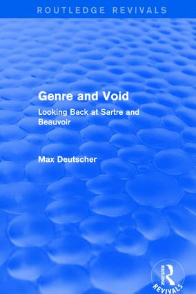 Genre and Void (Looking Back at Sartre and Beauvoir) by Max Deutscher, 9781138709591