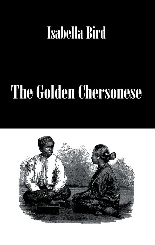Golden Chersonese by Isabella Bird, 9780710309334