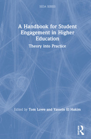 A Handbook for Student Engagement in Higher Education (Theory into Practice) by Tom Lowe, Yassein El Hakim, 9780367085438