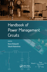 Handbook of Power Management Circuits by Haruo Kobayashi, Takashi Nabeshima, 9789814613156