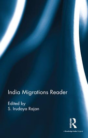 India Migrations Reader by S. Irudaya Rajan, 9781138677722