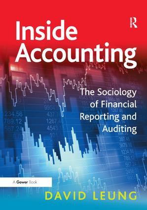 Inside Accounting (The Sociology of Financial Reporting and Auditing) by David Leung, 9781409420491