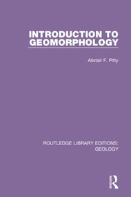 Introduction to Geomorphology by Alistair F. Pitty, 9780367220242