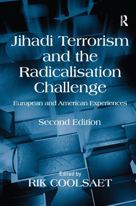 Jihadi Terrorism and the Radicalisation Challenge (European and American Experiences) by Rik Coolsaet, 9781409425687