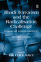 Jihadi Terrorism and the Radicalisation Challenge (European and American Experiences) by Rik Coolsaet, 9781409425687