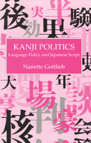 Kanji Politics by Nanette Gottlieb, 9780710305121