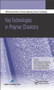 Key Technologies in Polymer Chemistry by Nikolay D. Morozkin, Vadim P. Zakharov, Gennady E. Zaikov, 9781771880244